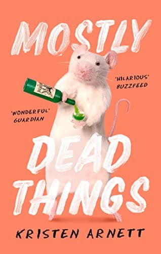 Cover of Mostly Dead Things
