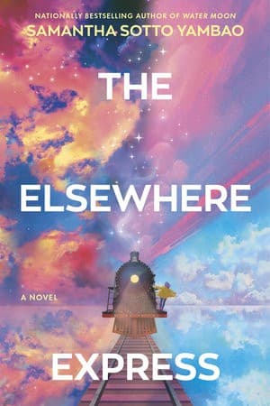 Cover of The Elsewhere Express: A Novel