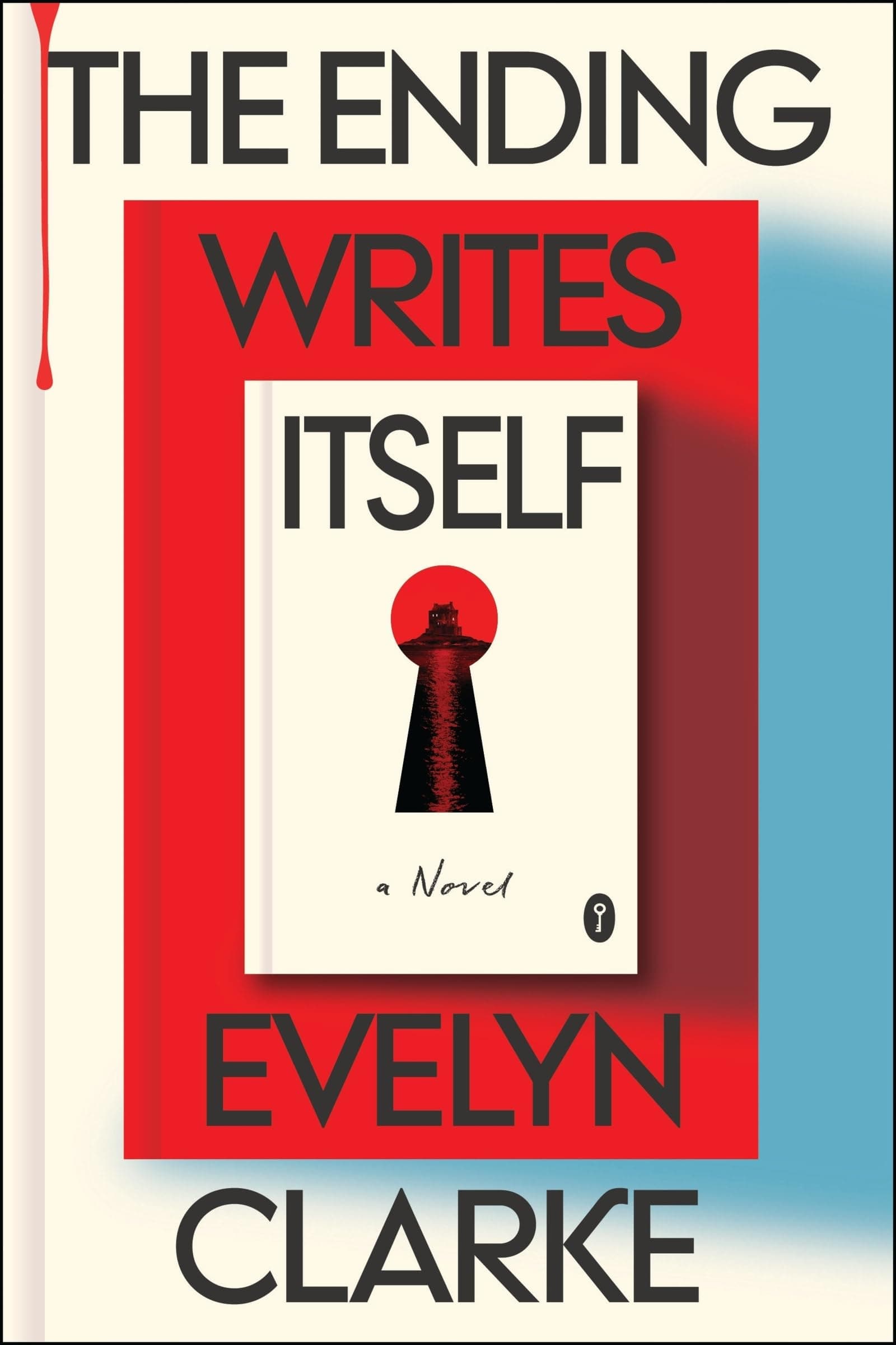 Cover of The Ending Writes Itself: A Novel